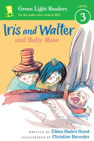 Iris and Walter and Baby Rose by Elissa Haden Guest, Christine Davenier, 9780547850641