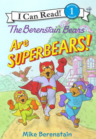 The Berenstain Bears Are SuperBears! - 9780062350091 by Mike Berenstain, Mike Berenstain, 9780062350091