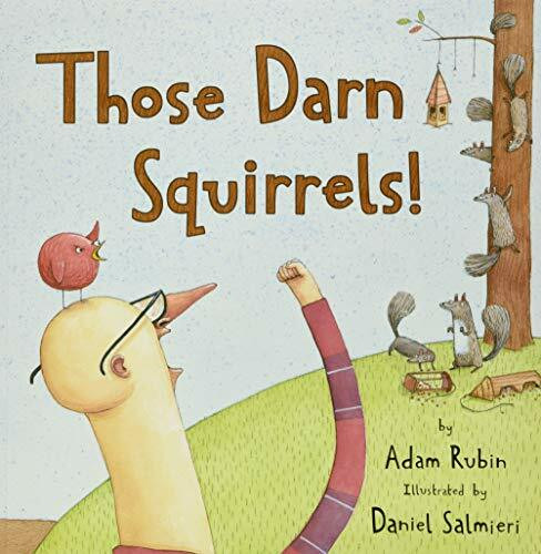 Those Darn Squirrels! by Adam Rubin, Daniel Salmieri, 9780547576817