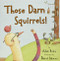 Those Darn Squirrels! by Adam Rubin, Daniel Salmieri, 9780547576817