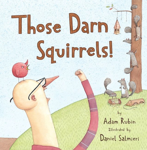 Those Darn Squirrels! by Adam Rubin, Daniel Salmieri, 9780547576817