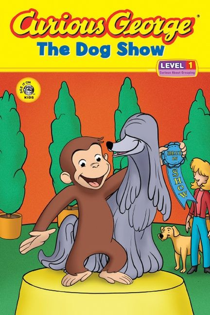 Curious George the Dog Show by H. A. Rey, 9780618723973