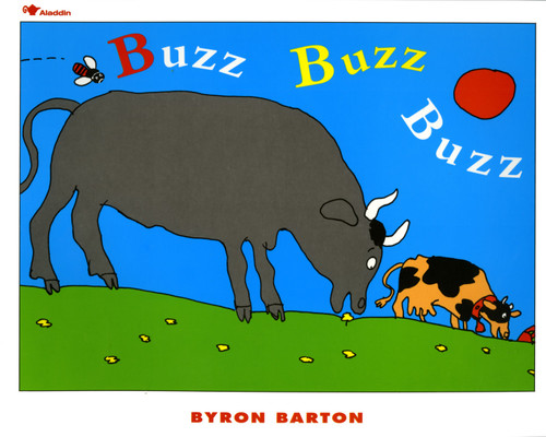 Buzz Buzz Buzz by Byron Barton, Byron Barton, 9780689718731