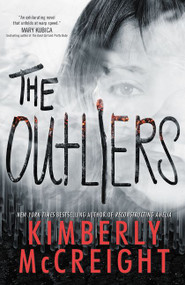 The Outliers by Kimberly McCreight, 9780062359094