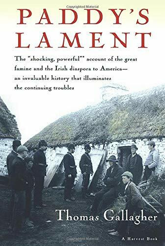 Paddy's Lament, Ireland 1846-1847 (Prelude to Hatred) by Thomas Gallagher, 9780156707008