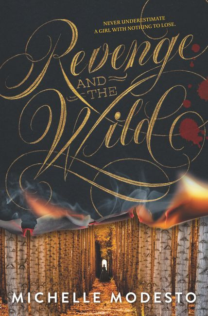 Revenge and the Wild by Michelle Modesto, 9780062366153