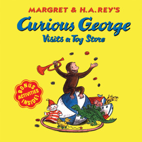 Curious George Visits a Toy Store by H. A. Rey, Margret Rey, Alan J. Shalleck, 9780618065707