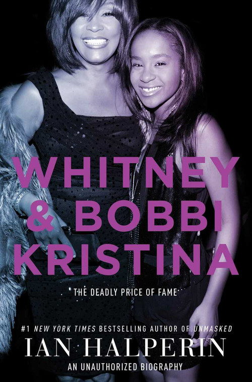 Whitney and Bobbi Kristina by Ian Halperin, 9781501120749