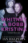 Whitney and Bobbi Kristina by Ian Halperin, 9781501120749