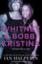 Whitney and Bobbi Kristina by Ian Halperin, 9781501120749