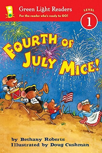 Fourth of July Mice! by Bethany Roberts, Doug Cushman, 9780544226050