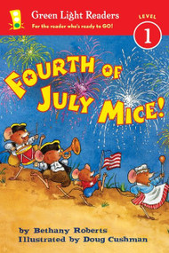 Fourth of July Mice! by Bethany Roberts, Doug Cushman, 9780544226050