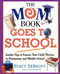 The Mom Book Goes to School (Insider Tips to Ensure Your Child Thrives in Elementary and Middle School) by Stacy M. DeBroff, 9780743257541
