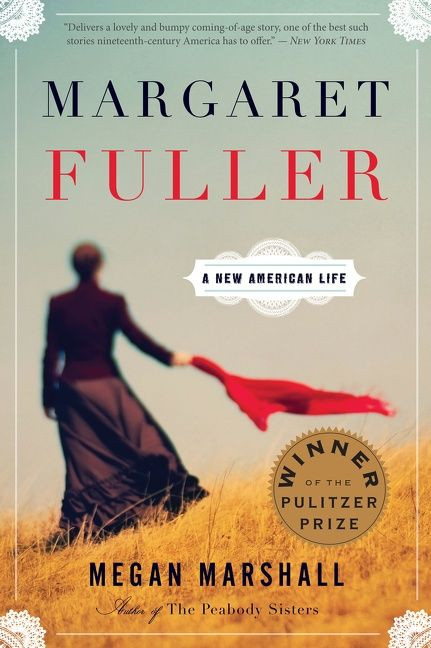 Margaret Fuller (A New American Life) by Megan Marshall, 9780544245617