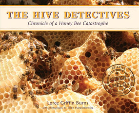 The Hive Detectives (Chronicle of a Honey Bee Catastrophe) by Loree Griffin Burns, Ellen Harasimowicz, 9780544003262