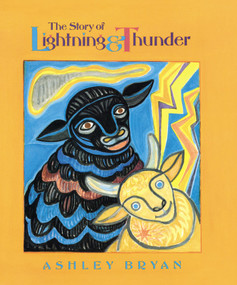 The Story of Lightning and Thunder by Ashley Bryan, Ashley Bryan, 9780689318368