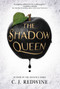 The Shadow Queen by C. J. Redwine, 9780062360243