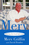 Merv (Making the Good Life Last) by Merv Griffin, David Bender, 9780743456968