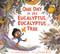One Day in the Eucalyptus, Eucalyptus Tree by Daniel Bernstrom, Brendan Wenzel, 9780062354853