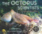 The Octopus Scientists by Sy Montgomery, Keith Ellenbogen, 9780544232709