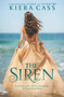 The Siren by Kiera Cass, 9780062391995