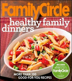Family Circle Healthy Family Dinners by Family Circle Editors, 9780470945025
