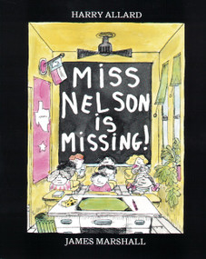 Miss Nelson Is Missing! by Harry G. Allard, James Marshall, 9780395401460