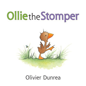 Ollie the Stomper by Olivier Dunrea, Olivier Dunrea, 9780618755042