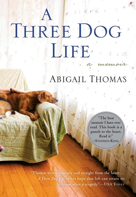 A Three Dog Life by Abigail Thomas, 9780156033237
