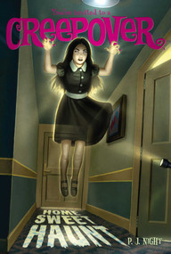 Home, Sweet Haunt by P.J. Night, 9781442472402