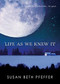 Life As We Knew It by Susan Beth Pfeffer, 9780152061548