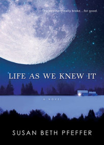 Life as We Knew It by Susan Beth Pfeffer, 9780152061548