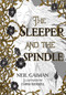 The Sleeper and the Spindle by Neil Gaiman, Chris Riddell, 9780062398246