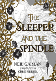 The Sleeper and the Spindle by Neil Gaiman, Chris Riddell, 9780062398246