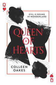 Queen of Hearts - 9780062409720 by Colleen Oakes, 9780062409720