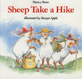 Sheep Take a Hike by Nancy E. Shaw, Margot Apple, 9780395816585