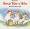 Sheep Take a Hike by Nancy E. Shaw, Margot Apple, 9780395816585