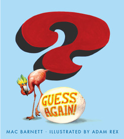 Guess Again! by Mac Barnett, Adam Rex, 9781416955665