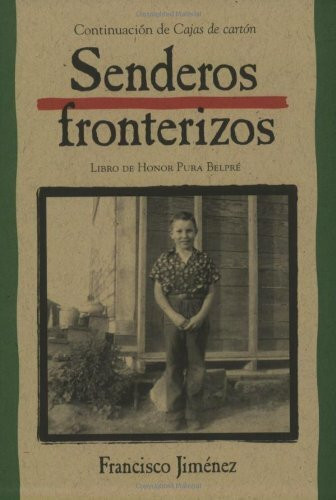 Senderos fronterizos (Breaking Through Spanish Edition) by Francisco Jiménez, 9780618226184