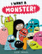I Want a Monster! by Elise Gravel, Elise Gravel, 9780062415332