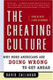 The Cheating Culture (Why More Americans Are Doing Wrong to Get Ahead) by David Callahan, 9780156030052