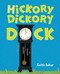 Hickory Dickory Dock by Keith Baker, 9780152058180