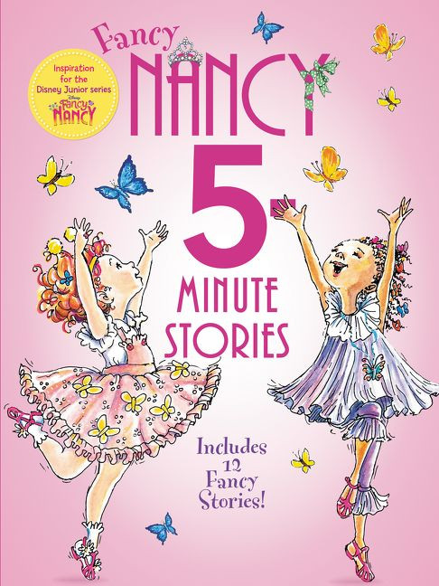 Fancy Nancy: 5-Minute Fancy Nancy Stories by Jane O'Connor, Robin Preiss Glasser, 9780062412164