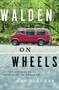 Walden on Wheels (On the Open Road from Debt to Freedom) by Ken Ilgunas, 9780544028838