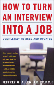 How to Turn an Interview into a Job (Completely Revised and Updated) by Jeffrey G. Allen, 9780743253499