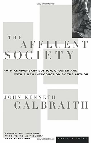 The Affluent Society by John  Kenneth Galbraith, 9780395925003