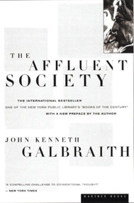 The Affluent Society by John Kenneth Galbraith, 9780395925003