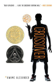 The Crossover (A Newbery Award Winner) by Kwame Alexander, Dawud Anyabwile, 9780544107717
