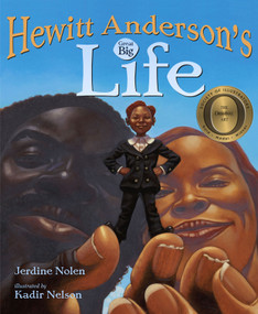 Hewitt Anderson's Great Big Life by Jerdine Nolen, Kadir Nelson, 9781442460355