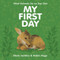 My First Day by Steve Jenkins, Robin Page, Steve Jenkins, 9780547738512
